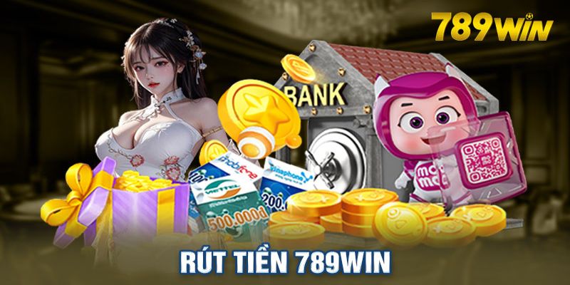 Những điều quan trọng mà hội viên cần nắm chắc khi rút tiền 789Win